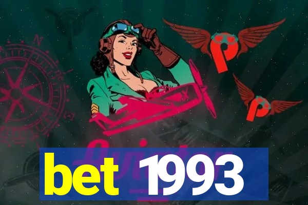 bet 1993